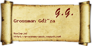 Grossman Géza névjegykártya